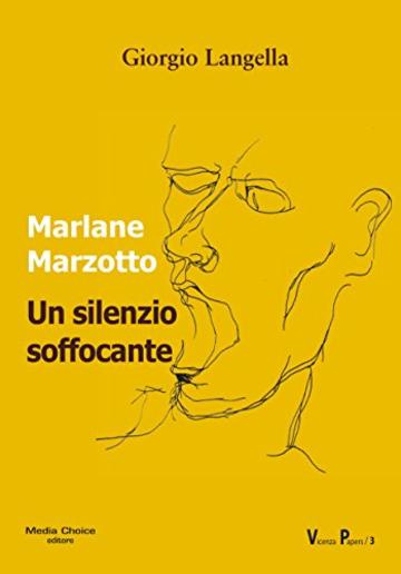 Marlane Marzotto. Un silenzio soffocante: Gaetano Marzotto: “Noi ci occupavamo solo dei nostri soldi”. E intanto oltre 100 lavoratori morivano (Vicenza Papers Vol. 3)